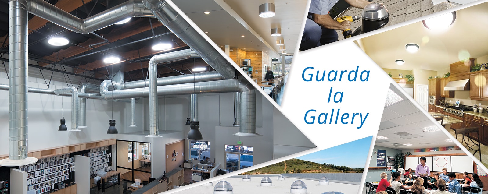 GUARDA LA GALLERY <BR/>SOLATUBE